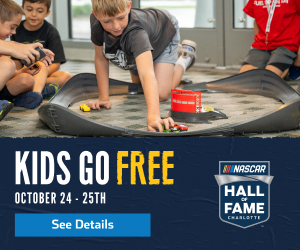 10/24 - 1025 - KIDS GO FREE weekend at the NASCAR Hall of Fame! 