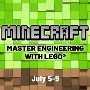 07/05-07/09 Charlotte Academy of Music  Minecraft Master Engineering with LEGO Summer Camp 2021
