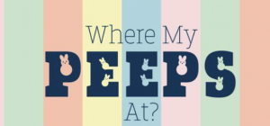 03/25 - Where My Peeps At?