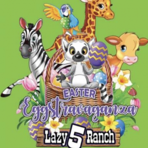 04/12 & 04/19 -  Lazy 5 Ranch's Easter Eggstravaganza - Helicopter Egg Drop