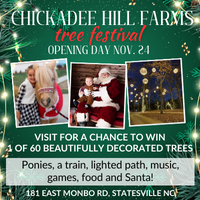 11/24 - 12/02 - 4th Annual Tree Festival at Chickadee Hill Farms