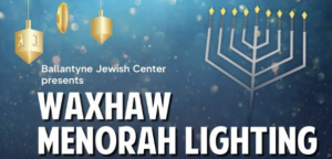 12/26 -  Waxhaw Menorah Lighting