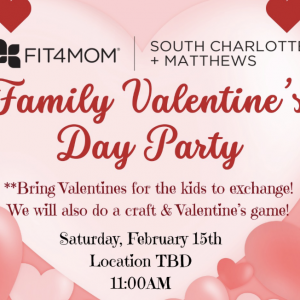 02/15 - Valentine's Party! Fit4Mom