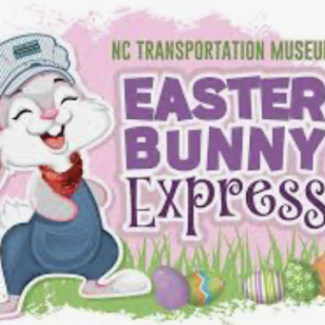 04/12- 04/19 -  Easter Bunny Express at N.C. Transportation Museum