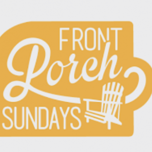 09/07, 10/05, 11/02 -  Front Porch Sundays