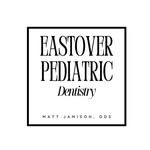 Eastover Pediatric Dentistry