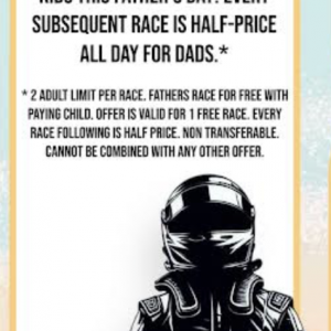 06/21 - Dads race for free with their kids this Father's Day at  The Pit Indoor Kart Racing