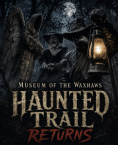 10/16 & 10/17 - Museum of the Waxhaws Haunted Trail