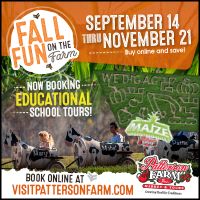 Fall Fun on the Farm Weekdays & Weekends at Patterson Farm Market & Tours, Inc.
