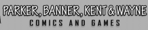 Parker Banner Kent & Wayne - Comics & Games